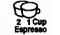 1 or 2 Cup Espresso 